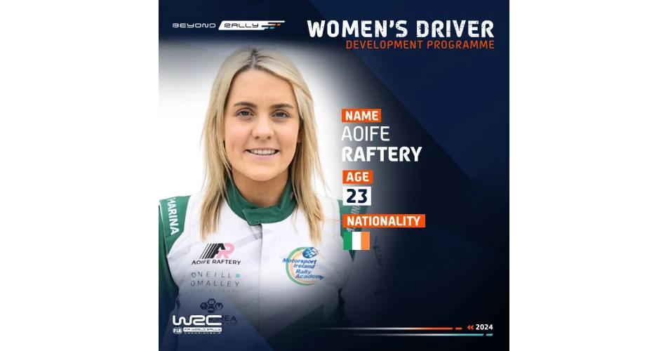 Aoife Raftery&nbsp;selected for prestigious rally development programme